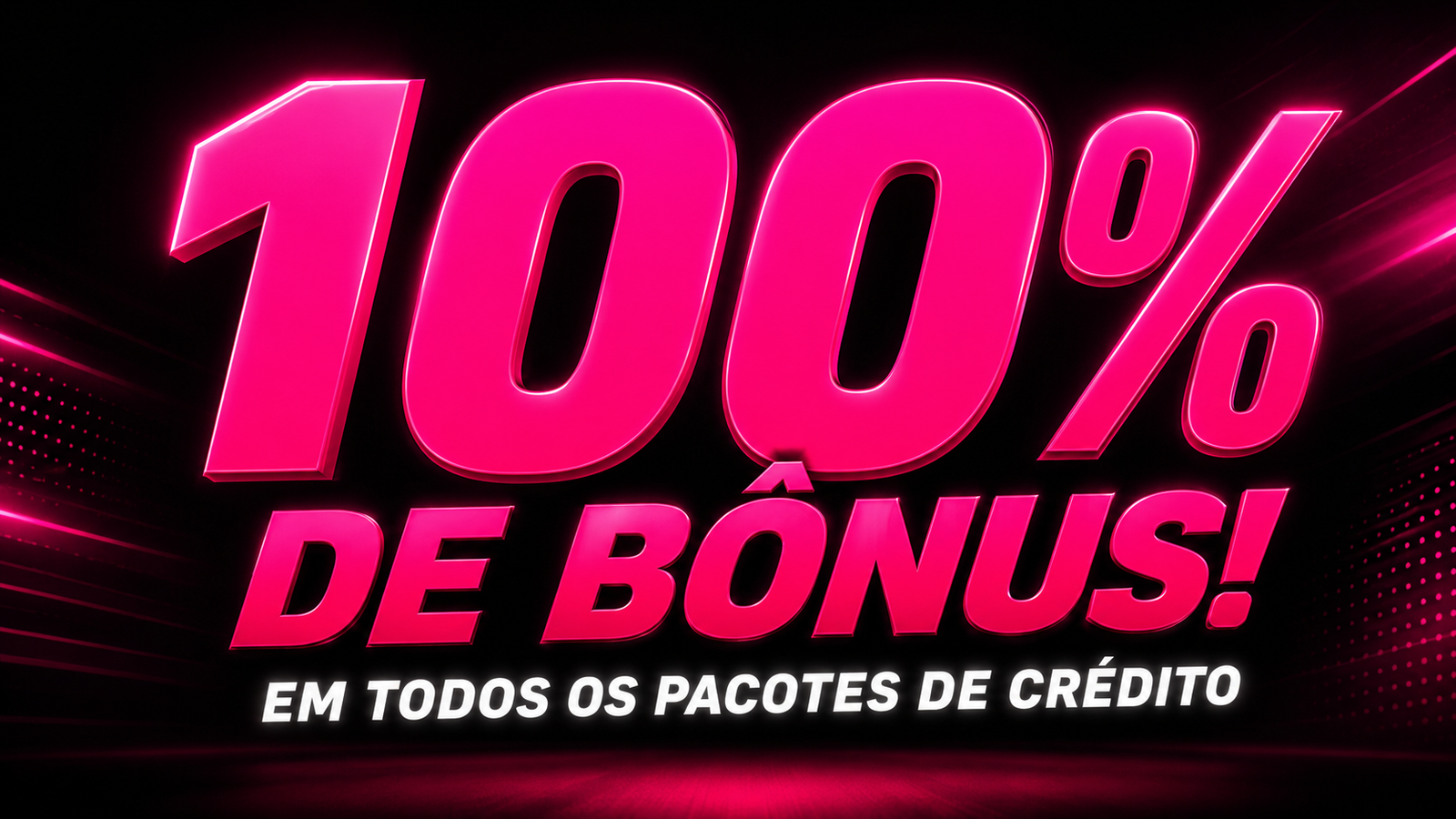 100% de bônus em todos os pacotes de crédito